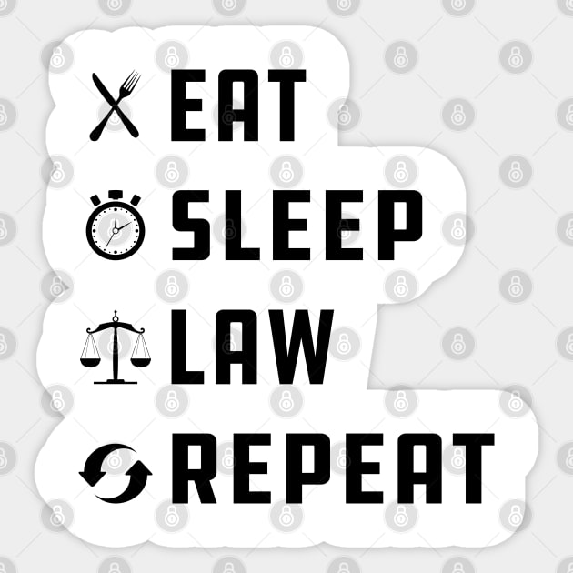 Law - Eat Sleep Law Repeat Sticker by KC Happy Shop